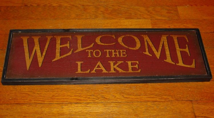 Welcome to The Lake Rustic Cabin Primitive Lodge Home Decor Large