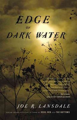 Edge of Dark Water Lansdale Joe R Hardcover New Action Adventure