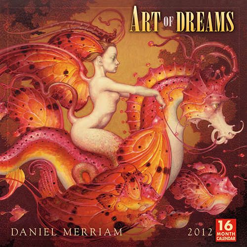 Daniel Merriam Art of Dreams 2012 Wall Calendar