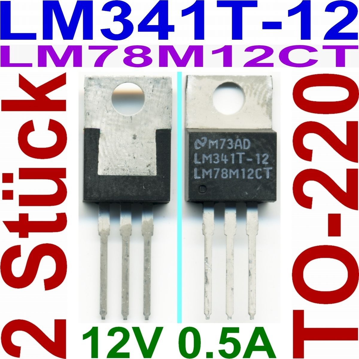 2Stueck LM341T 12 LM78M12CT TO 220 0 5A 12V Fix Spannungsregler