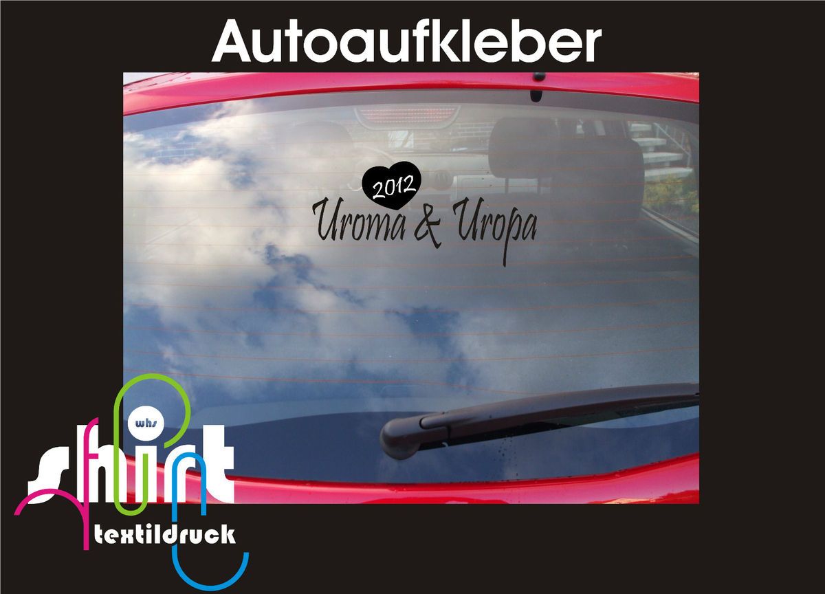 492   Ur Oma & Ur Opa 2012 Baby Auto Aufkleber Scheibe Heckscheibe