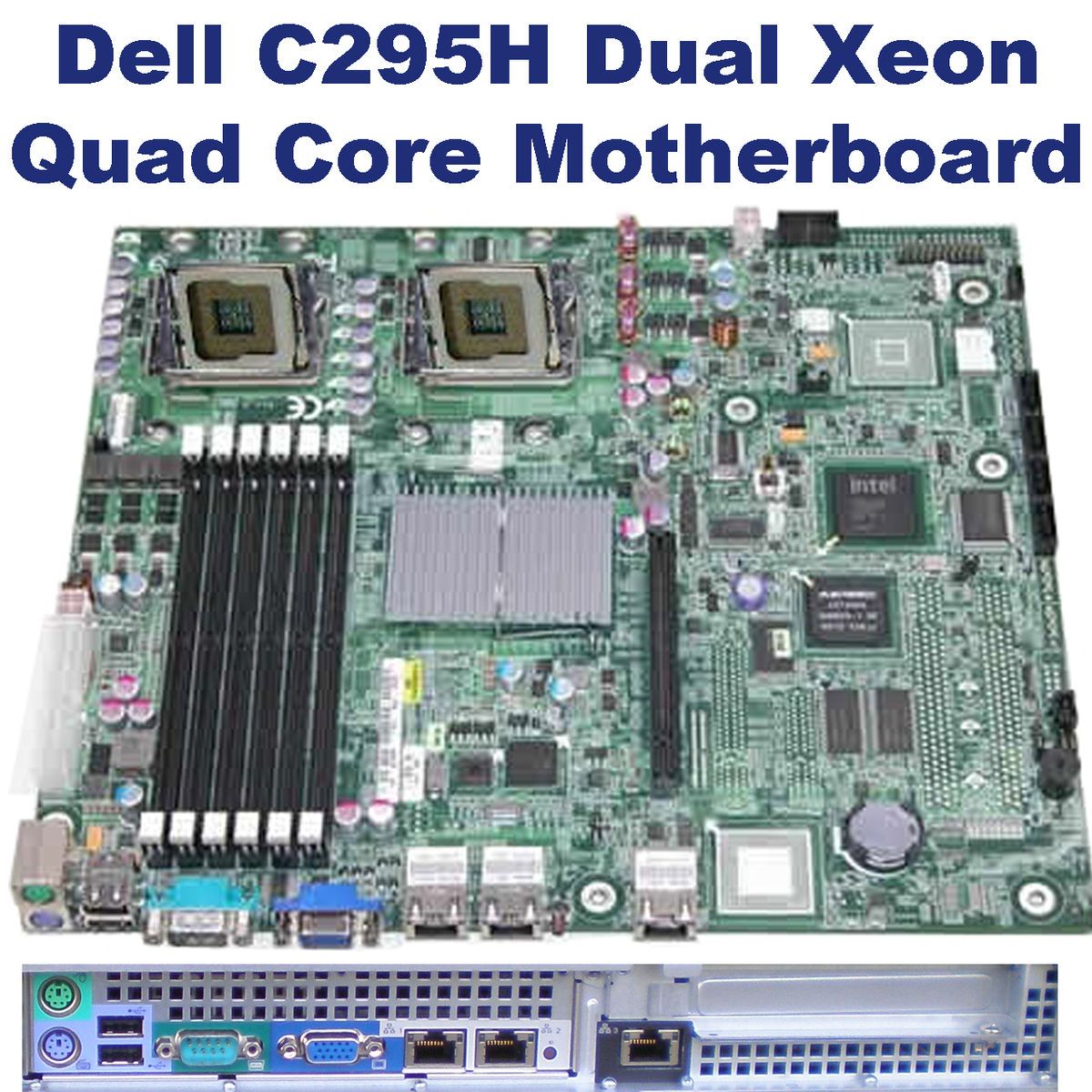 C295H Dell CS24 SC S45 Server Motherboard Dual LGA771 Xeon Dual/Quad