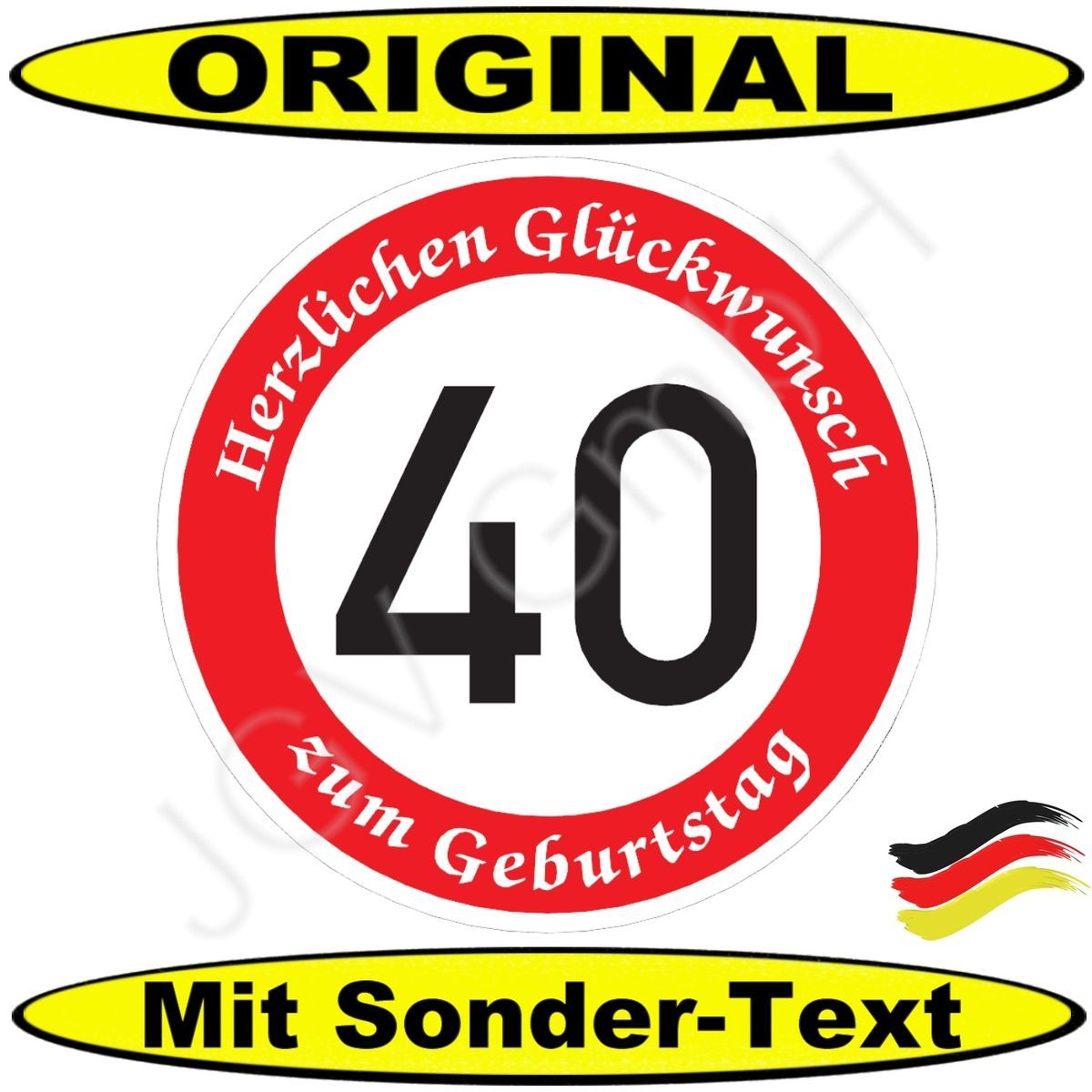 Verkehrsschild 40 Geburtstag Verkehrszeichen Straßenschild